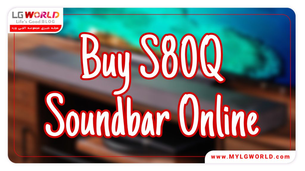 ساندبار ال جی مدل S80Q